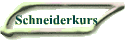 Schneiderkurs